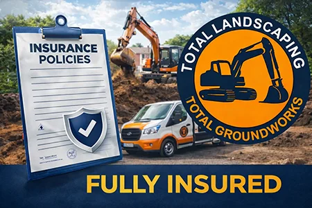 Total Landscaping and Groundworks - Fully Insured